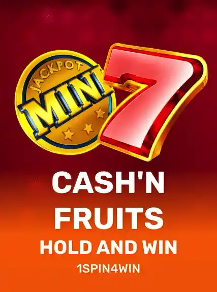 Cash 'n Fruits
